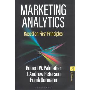 Marketing Analytics: Based on First Principles (Pa...