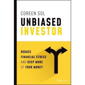 Unbiased Investor: Reduce Financial Stress and Kee...