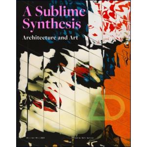 Art and Architecture: A Sublime Synthesis (Paperba...