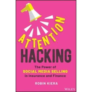 Attention Hacking: The Power of Social Media Selli...