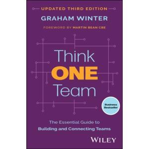Think One Team: The Essential Guide to Building an...