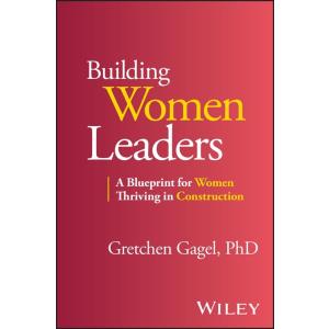 Building Women Leaders: A Blueprint for Women Thri...