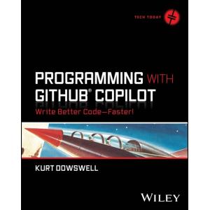 Programming with Github Copilot: Write Better Code...