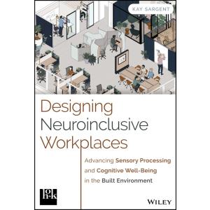 Designing Neuroinclusive Workplaces: Advancing Sen...