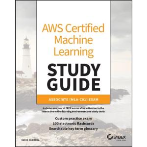 AWS Certified Machine Learning Engineer Study Guid...