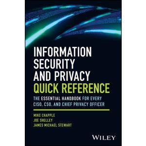 Information Security and Privacy Quick Reference: ...