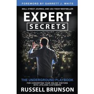 Expert Secrets: The Underground Playbook for Conve...