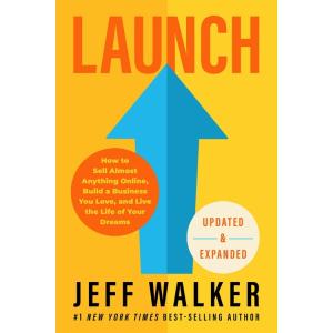Launch (Updated &amp; Expanded Edition): How to Sell A...