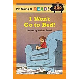 I Wont Go to Bed! (Hardcover)の商品画像