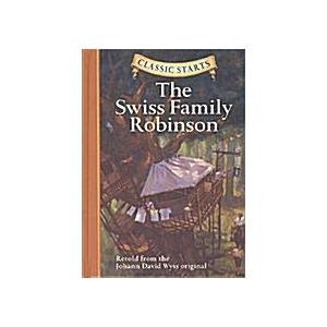 Classic Starts(r) the Swiss Family Robinson (Hardc...