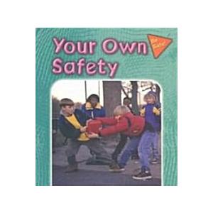 Your Own Safety (Paperback)