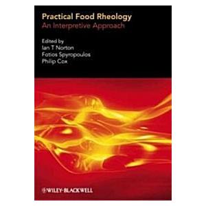 Practical Food Rheology : An Interpretive Approach...