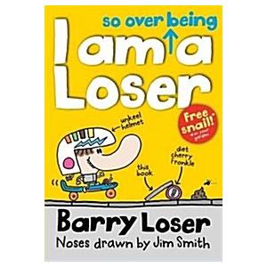 I am so over being a Loser (Paperback)