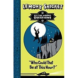 Who Could That Be at This Hour? (Paperback)