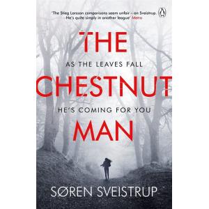 The Chestnut Man: The chilling and suspenseful thr...
