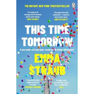 This Time Tomorrow: The tender and witty new novel...
