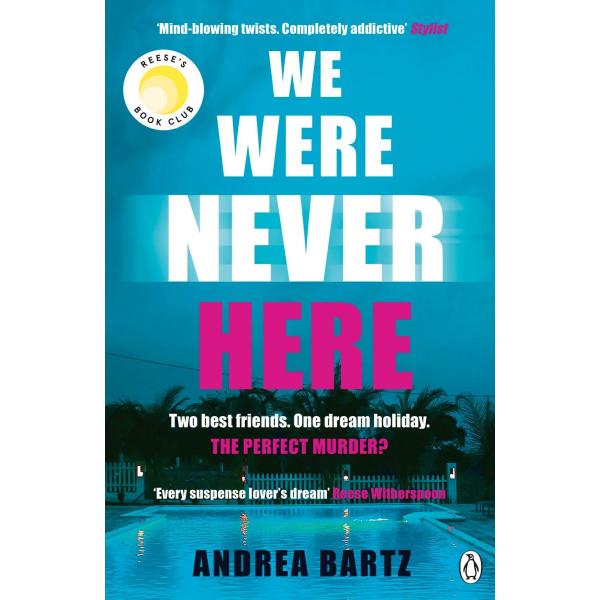 We Were Never Here: The addictively twisty Reese W...