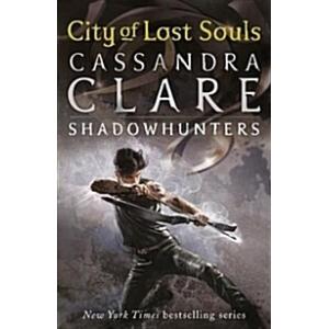 The Mortal Instruments 5: City of Lost Souls (Pape...