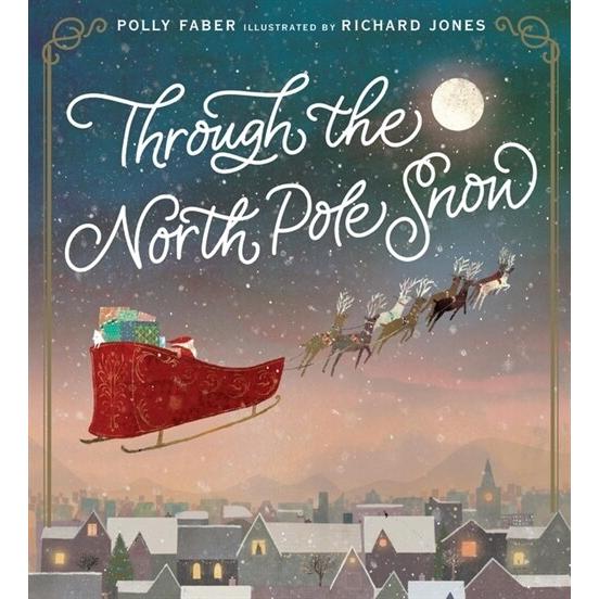 Through the North Pole Snow (Hardcover)