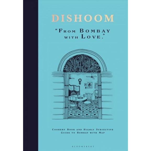 Dishoom : The first ever cookbook from the much-lo...