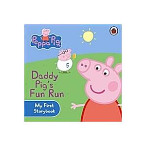 Peppa Pig: Daddy Pig&apos;s Fun Run: My First Storybook