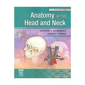 Illustrated Anatomy of the Head And Neck (Paperbac...