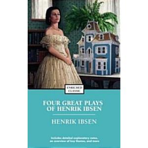 Four Great Plays of Henrik Ibsen: A Doll's House t...