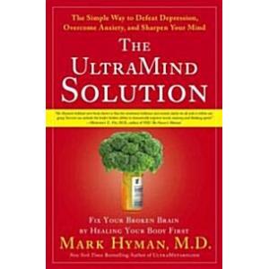 The Ultramind Solution: Fix Your Broken Brain by H...