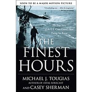The Finest Hours: The True Story of the U.S. Coast...