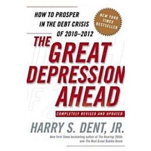 The Great Depression Ahead: How to Prosper in the ...