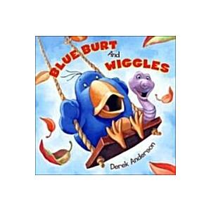 Blue Burt And Wiggles (School &amp; Library)