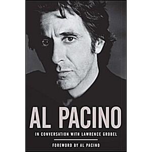 Al Pacino: In Conversation with Lawrence Grobel (P...