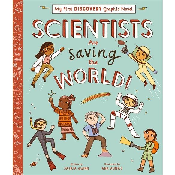Scientists Are Saving the World! (Hardcover)