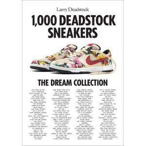 1000 Deadstock Sneakers: The Dream Collection (Har...