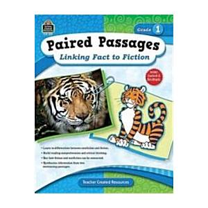 Paired Passages: Linking Fact to Fiction Grade 1 (...