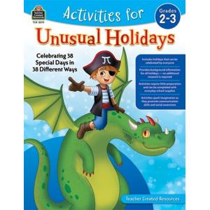 Activities for Unusual Holidays: Celebrating 38 Sp...