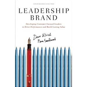 Leadership Brand: Developing Customer-Focused Lead...