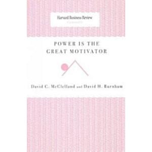 Power Is the Great Motivator (Paperback)