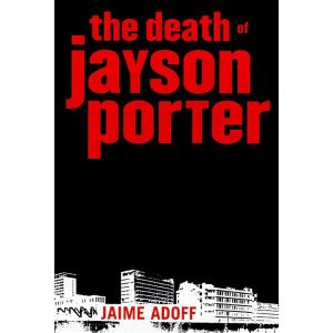 The Death of Jayson Porter (Paperback Reprint)