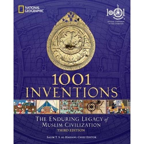 1001 Inventions: The Enduring Legacy of Muslim Civ...