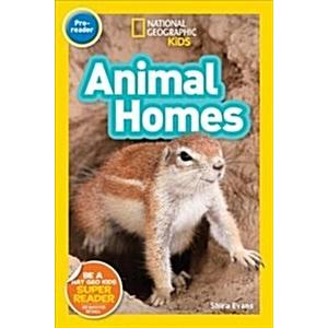 National Geographic Kids Readers: Animal Homes (Pr...