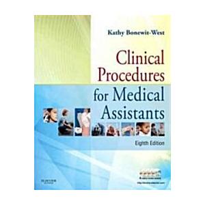 Clinical Procedures for Medical Assistants [With D...