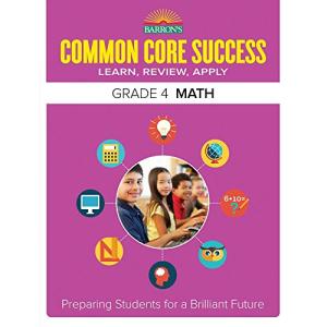 Common Core Success Grade 4 Math: Preparing Students for a Brilliant Future