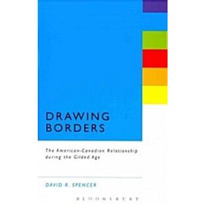 Drawing Borders: The American-Canadian Relationshi...