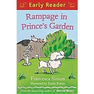 Rampage in Prince's Garden: