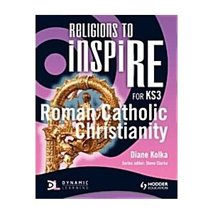 Religions to inspiRE for KS3: Roman Catholic Chris...