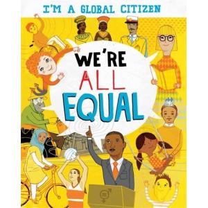 I'm a Global Citizen: We're All Equal (Paperback I...
