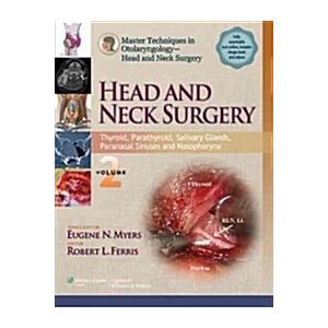 Head and Neck Surgery Volume 2: Thyroid Parathyroi...