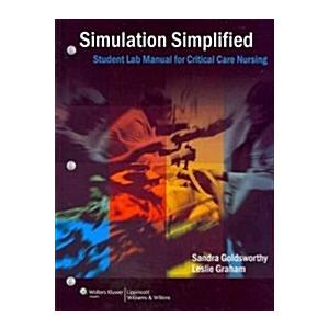 Critical Care Nursing Simulation Simplified (Paper...