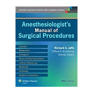Anesthesiologist's Manual of Surgical Procedures w...